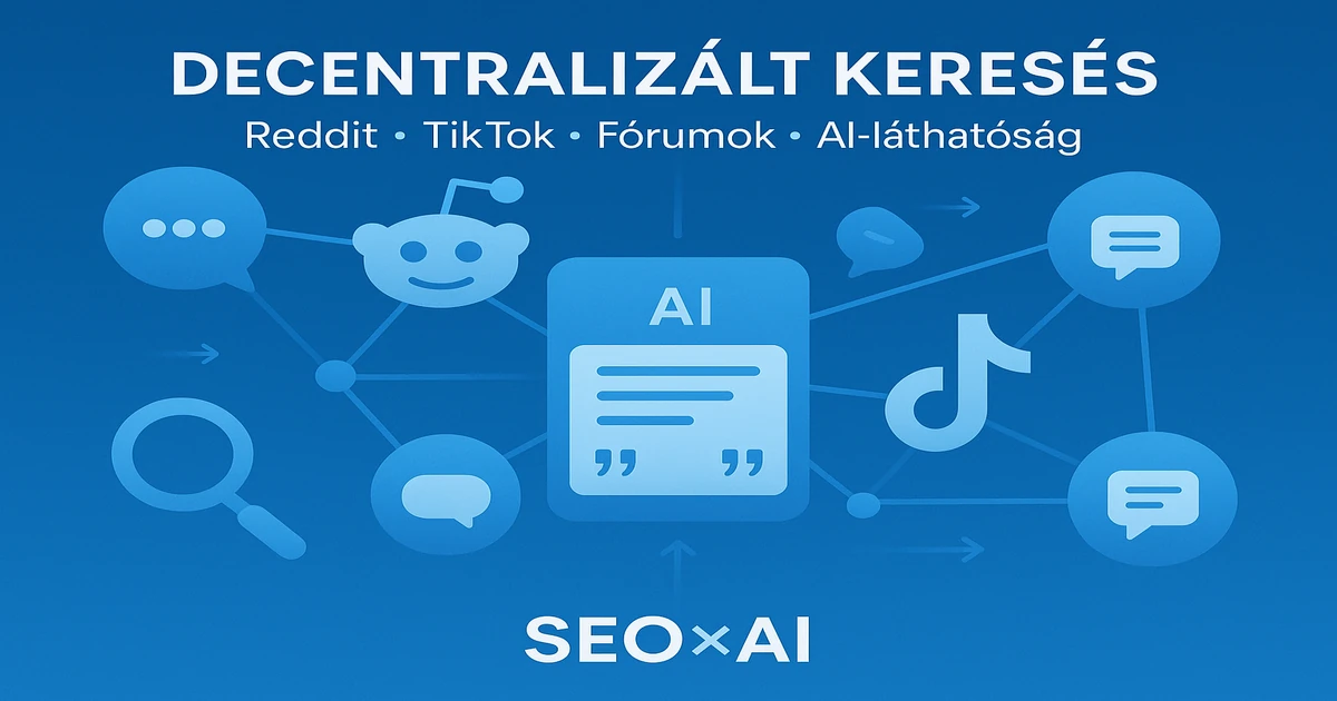Decentralizált Keresés: Láthatóság a Redditen, TikTokon az AI korában