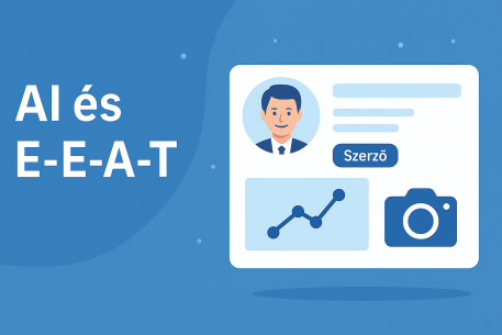 AI és E-E-A-T – szakértőiség és bizalom az AI SEO-ban